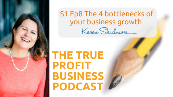 The 4 bottlenecks of your business growth [Podcast S1 Ep8]
