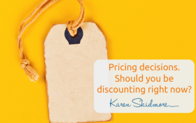 Pricing decisions – should you be discounting right now?
