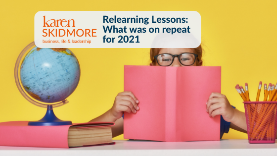 Relearning Lessons: What was on repeat for 2021